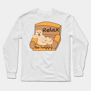 Relax and be happy Dog Long Sleeve T-Shirt